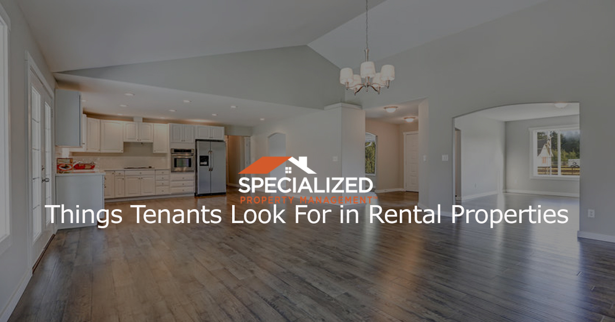 Things Tenants Look For in A Rental Property