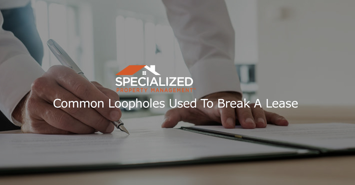 Common Loopholes Used To Break A Lease