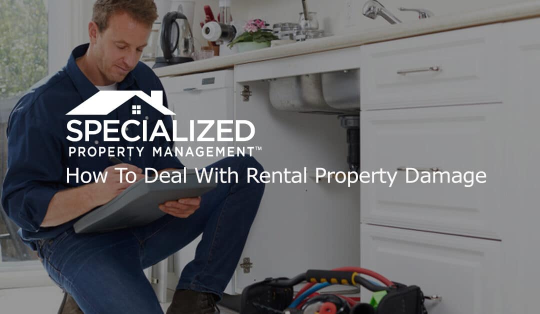 How To Deal With Rental Property Damage