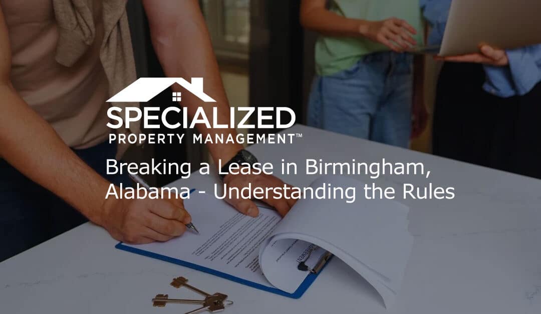 Breaking a Lease in Birmingham, Alabama – Understanding the Rules