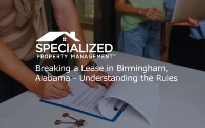 Breaking a Lease in Birmingham, Alabama – Understanding the Rules