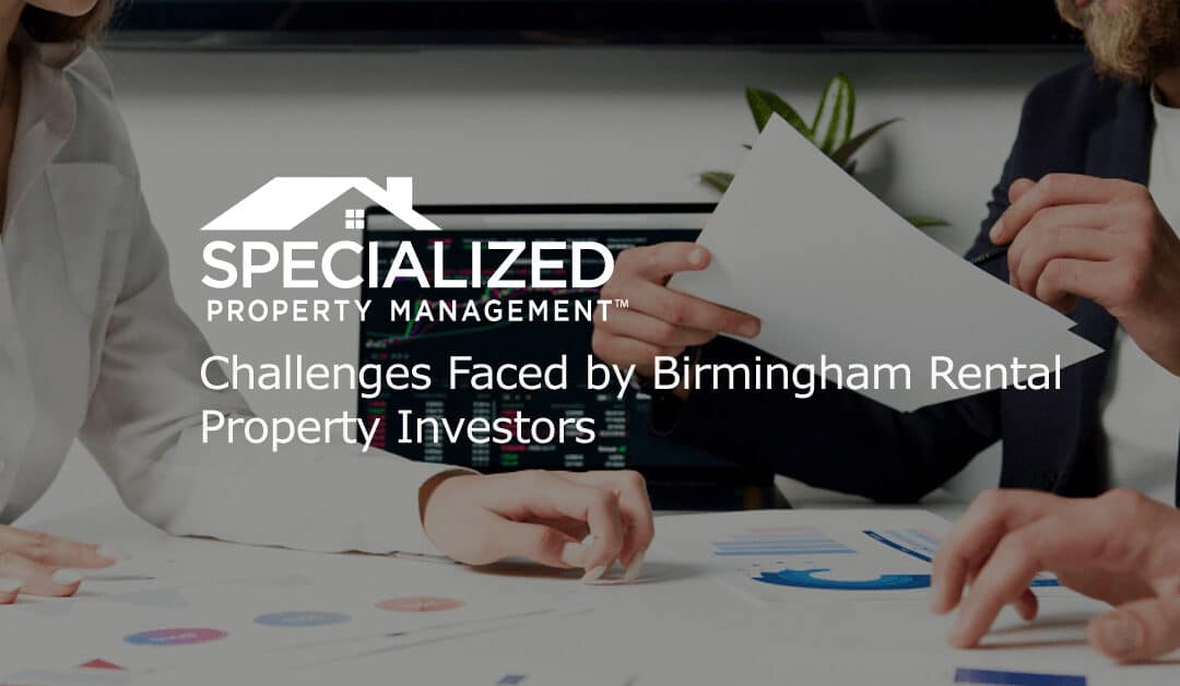 Challenges Faced by Birmingham Rental Property Investors