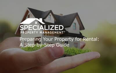 Preparing Your Property for Rental: A Step-by-Step Guide