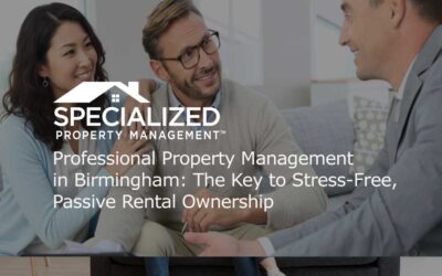 Professional Property Management in Birmingham: The Key to Stress-Free, Passive Rental Ownership