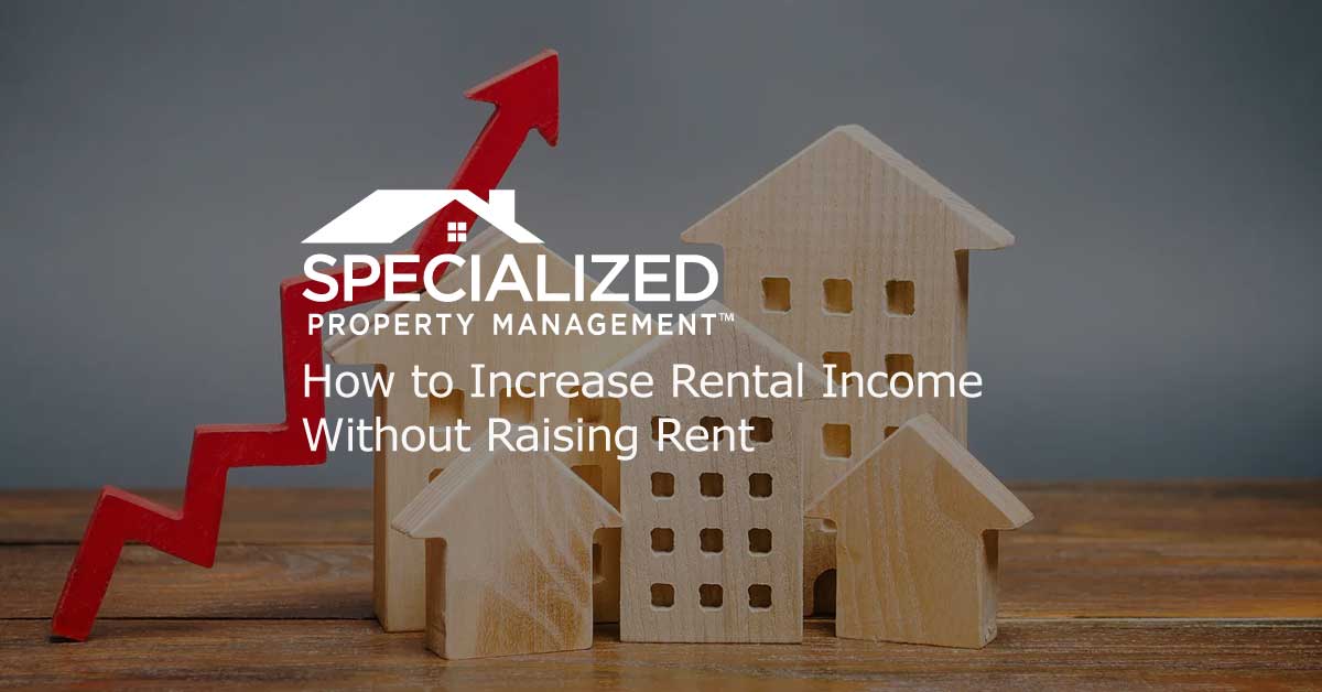 Birmingham Increase Rental Income Without Raising Rent